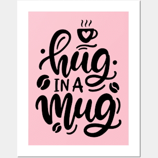 Hug in a Mug, coffee lettering, Handwritten Vector Design Element Posters and Art